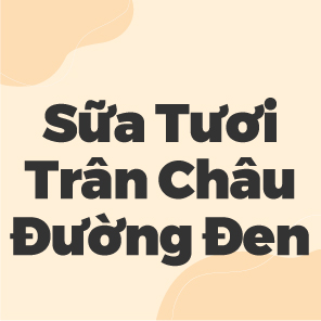 SỮA TƯƠI TRÂN CHÂU ĐƯỜNG ĐEN